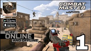 Combat Master Mobile Fps Full Gameplay Walkthrough Part 1 - Ultra Graphics