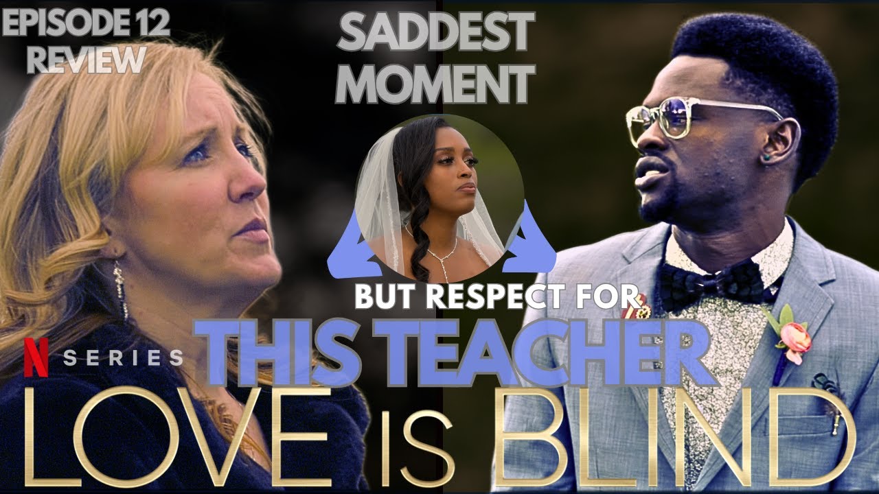 ЛЮБОВЬ СЛЕПА, СЕЗОН 9, ЭПИЗОД 12. ОБЗОР | САМЫЙ ГРУСТНЫЙ МОМЕНТ БЫЛ С ЭДМУНДОМ И ЕГО УЧИТЕЛЬНИЦЕЙ...