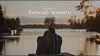 Playlist (no mid-roll ads) | Valentine Duets 🌤️ | Evening Warmth | Quiet Beats for Quiet Moments screenshot 5