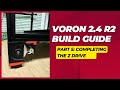 Voron 2.4 R2 Build Guide: A DIY Monster! Voron Assembly - Part 5 - Completing the Z Drive
