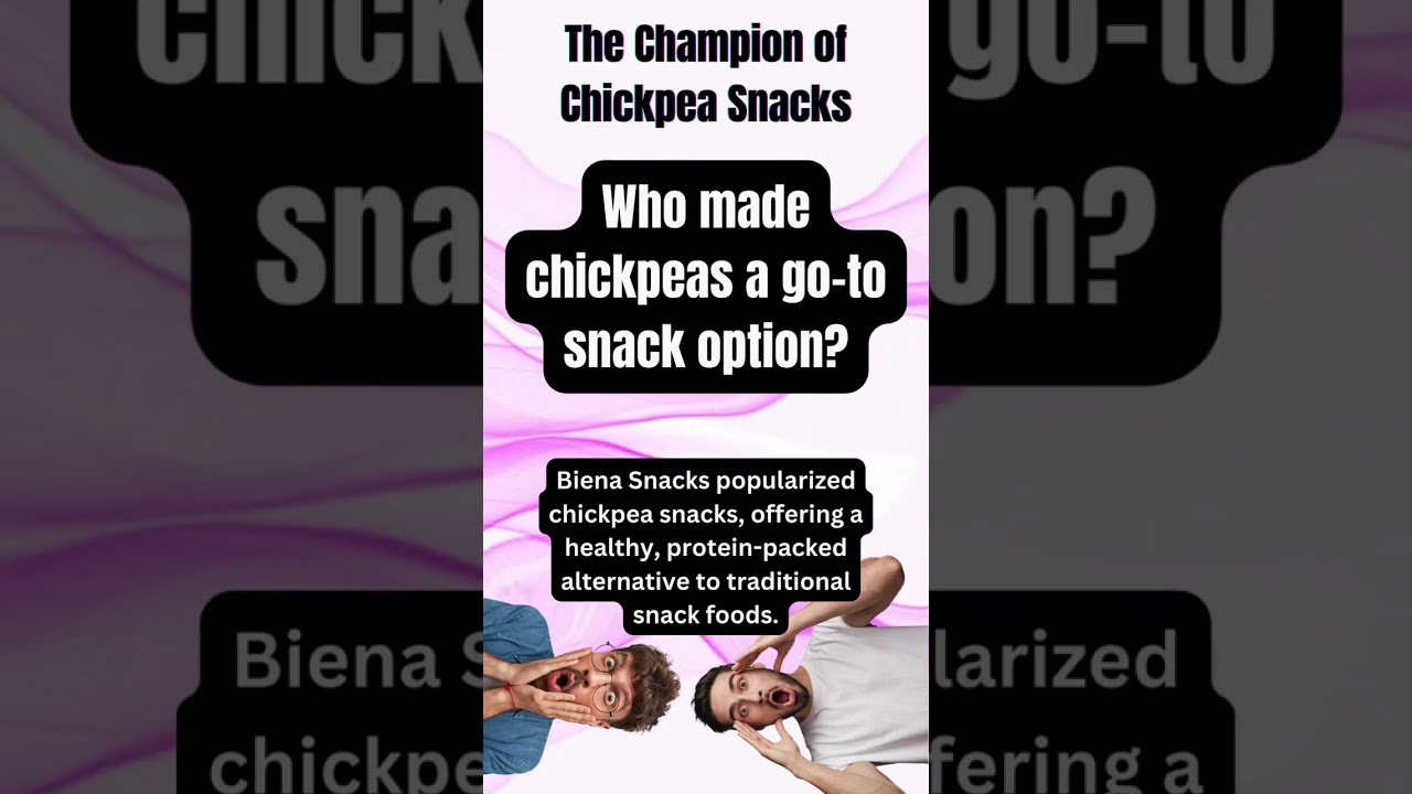 Chickpea Snack Revolution: Who's Behind It?