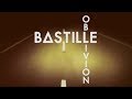 Bastille - Oblivion (Lyrics)