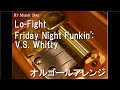 Lo Fight Friday Night Funkin V S Whitty オルゴール 