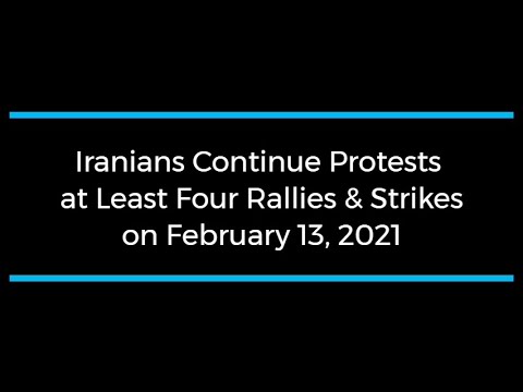 Iranians Continue Protests; at Least Four Rallies and Strikes on February 13