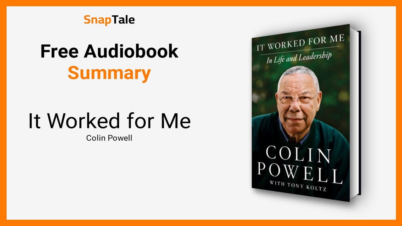 It Worked for Me by Colin Powell: 13 Minute Summary - YouTube