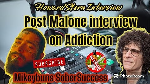 Post Malone on his battle with Alcohol #addiction #recovery #PostMalone