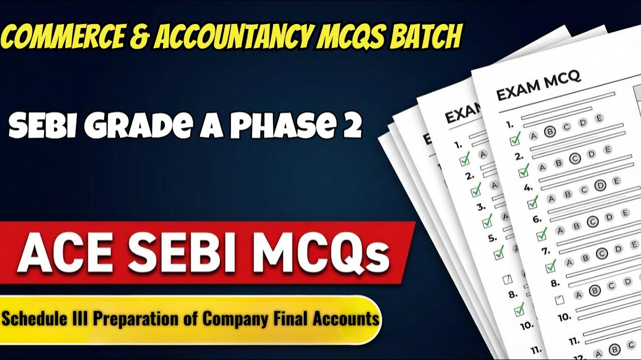 SEBI  Phase-II | Schedule III Preparation and Presentation of Company Final Accounts | MCQs |