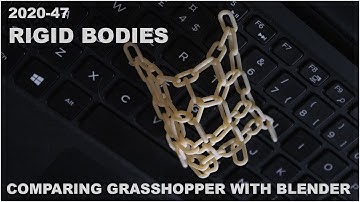 2020-47 LTH Tutorials: Rigid Body Physics Simulations with Grasshopper and Blender