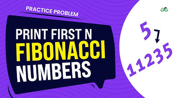 Print first n Fibonacci numbers | School Practice Problem | GeeksforGeeks