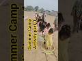 Summer Camp Activity part-1 ⛱️#school #students #summercamp #activity #viral #trending #games