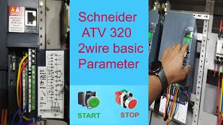 Schneider Atv320 2 Wire Controlling Basic Parameter