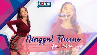 YUNI VEBRA - NINGGAL TRESNO