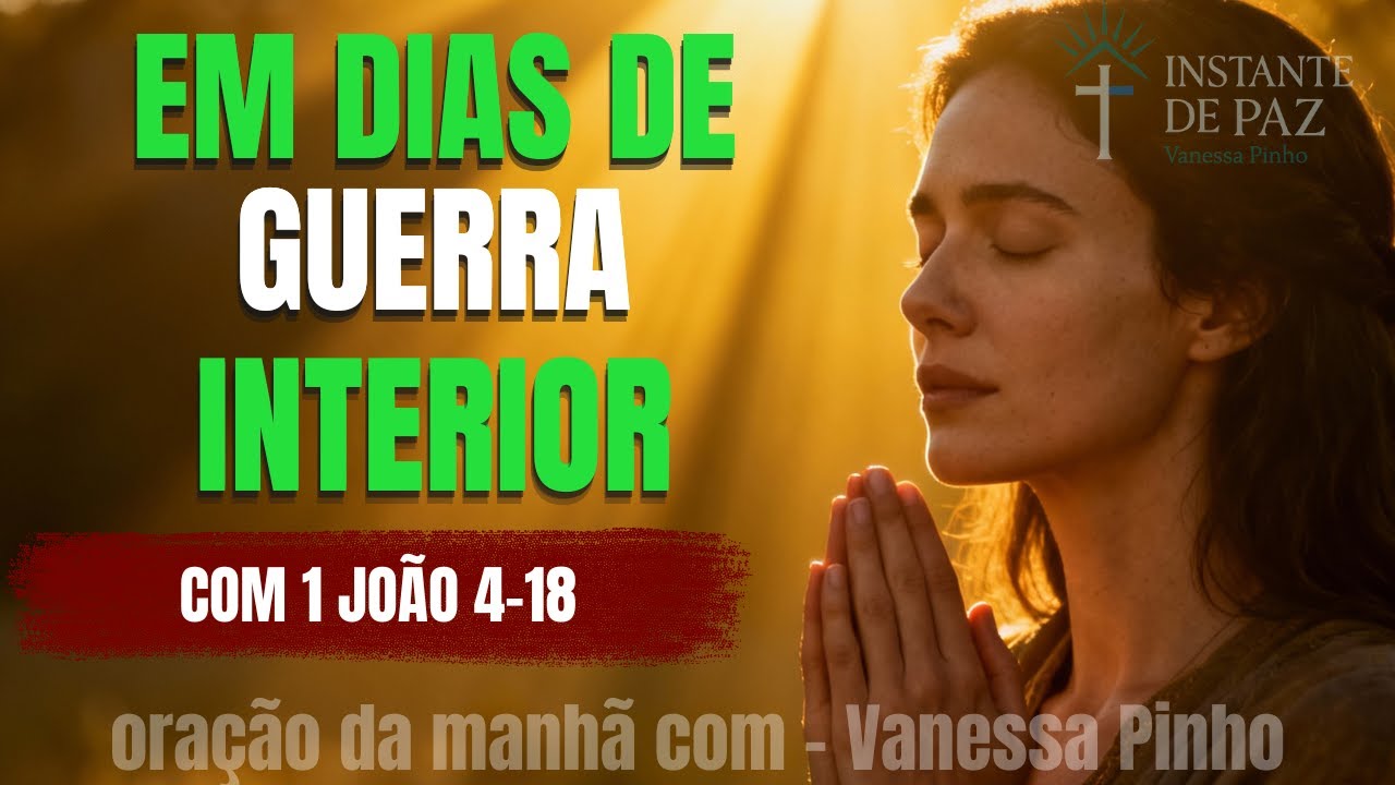 Acorde, Ore e Decida: Deus ou o Medo? | Oração da Manhã para Entregar o Coração a Deus