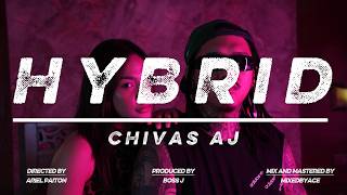 Chivas AJ - Hybrid (Official Music Video)
