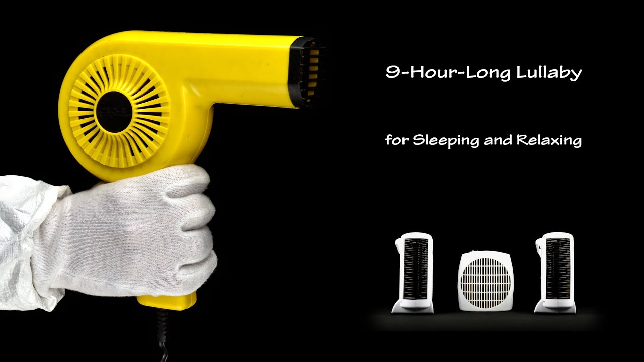 Lullaby for Sleeping and Relaxing | Visual ASMR | Hair Dryer Sound 17 and Three Fan Heaters Sound 2