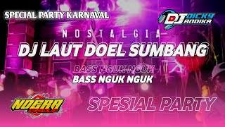 DJ LAUT DOEL SUMBANG SPESIAL PARGOY 2023 DJ DICKY ANDIKA (NOERA GROUP)