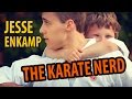 WHAT&#39;S A &quot;KARATE NERD&quot;?? - Jesse Enkamp