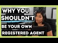 ✔️ REGISTERED AGENT | What is a Registered Agent [Why You Shouldn’t Be Your Own Registered Agent]