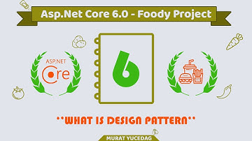 #6 Foody Asp.Net Core 6.0 Project - What is Design Pattern