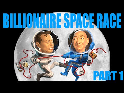 BILLIONAIRE SPACE RACE - Bezos v Musk (Part 1)
