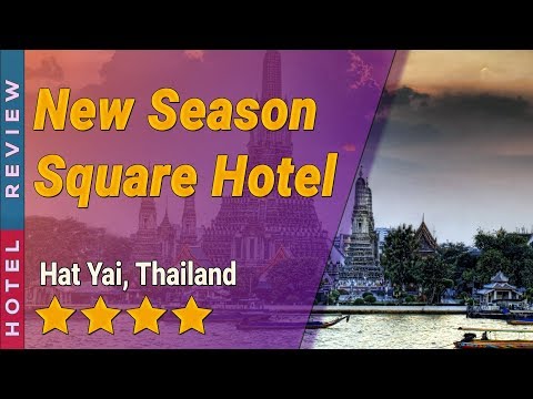 New Season Square Hotel hotel review | Hotels in Hat Yai | Thailand Hotels