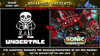 Megalodragoon [2026 Remastered] (Undertale / Sonic Generations)