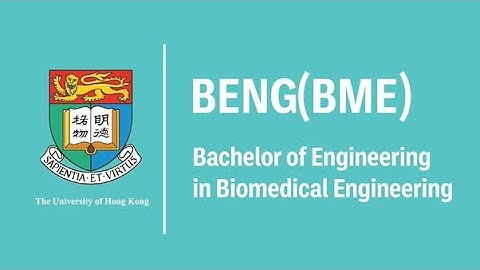 【HKU Programme Snap Intro】Bachelor of Engineering in Biomedical Engineering