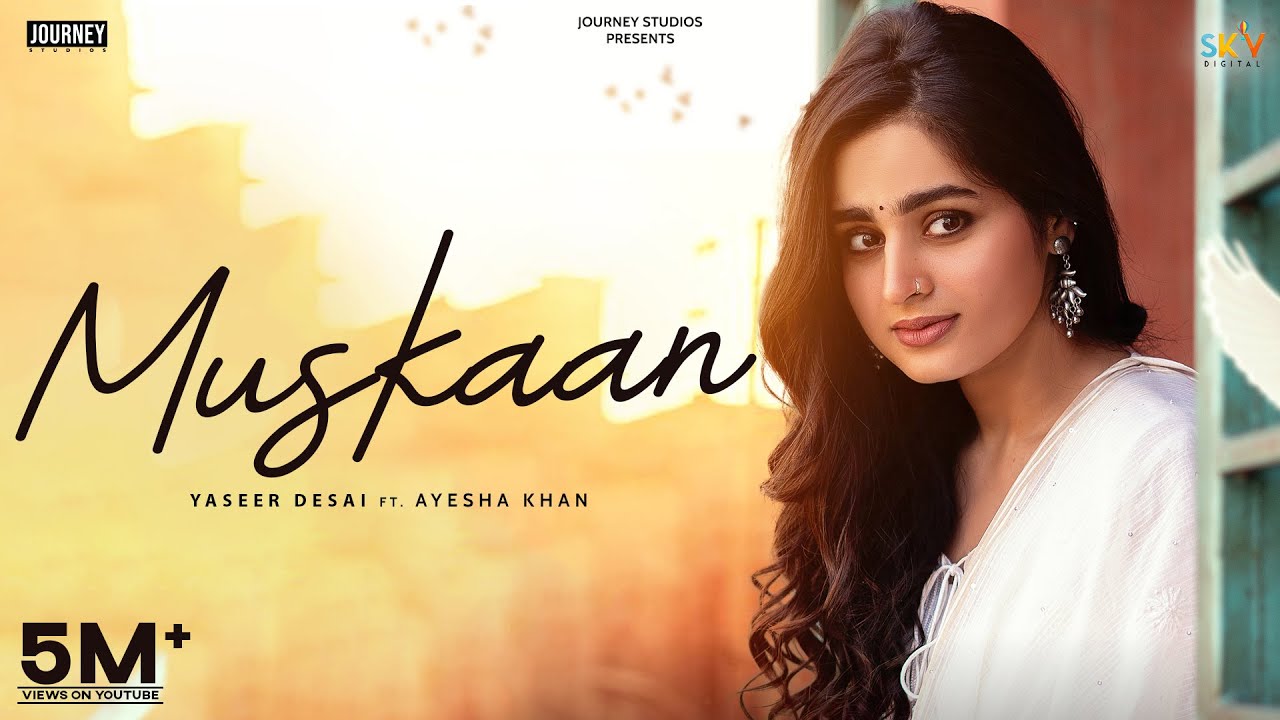 Muskaan Official Video Ayesha Khan  Yasser Desai  Youngveer  New Hindi Songs 2024