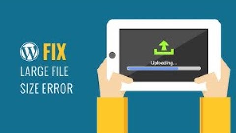 WordPress Tutorial- How to Increase Maximum Upload File Size in WordPress By Just One Plugin 2019