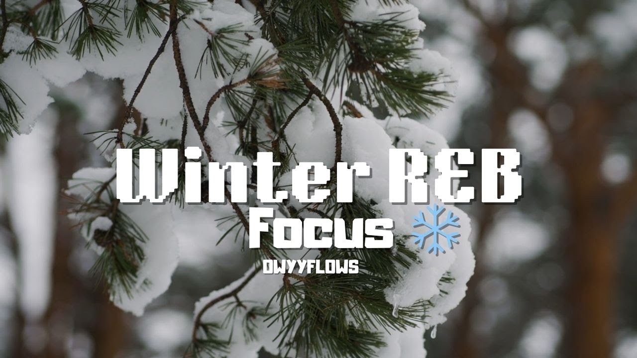 Chill R&B Winter Focus ❄️ Cozy Slow Beats for Studying & Work