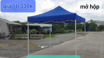 mở hộp nhà bạt di động 3mx3m | unbox và review nhanh SP