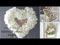 3 DOLLAR TREE VALENTINES DIY FARMHOUSE NEUTRAL WREATHS