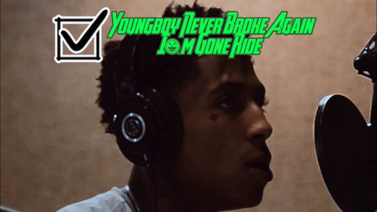 I'm Gonna Ride NBA Youngboy - I’m Gonna Ride - YouTube