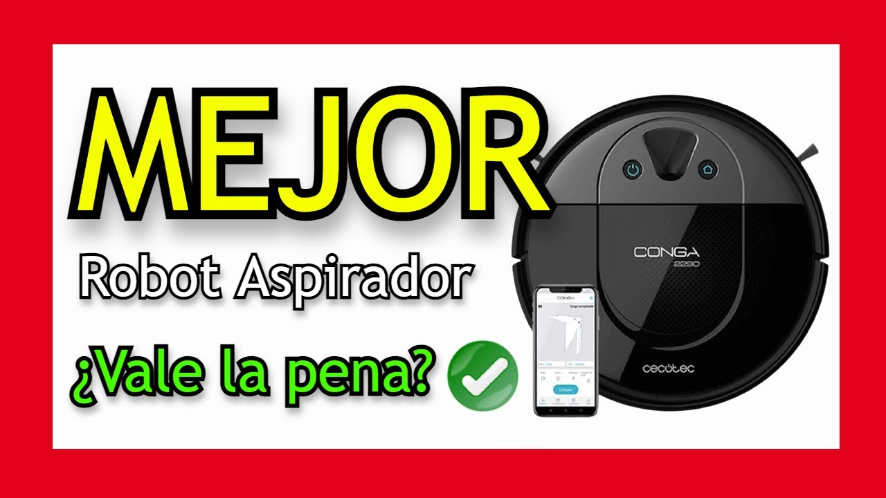 🥇 MEJOR ROBOT ASPIRADOR Y FREGASUELOS - Cecotec Conga 2290 Panoramic ¿La  MEJOR Robot Aspirador? ✔️ - YouTube