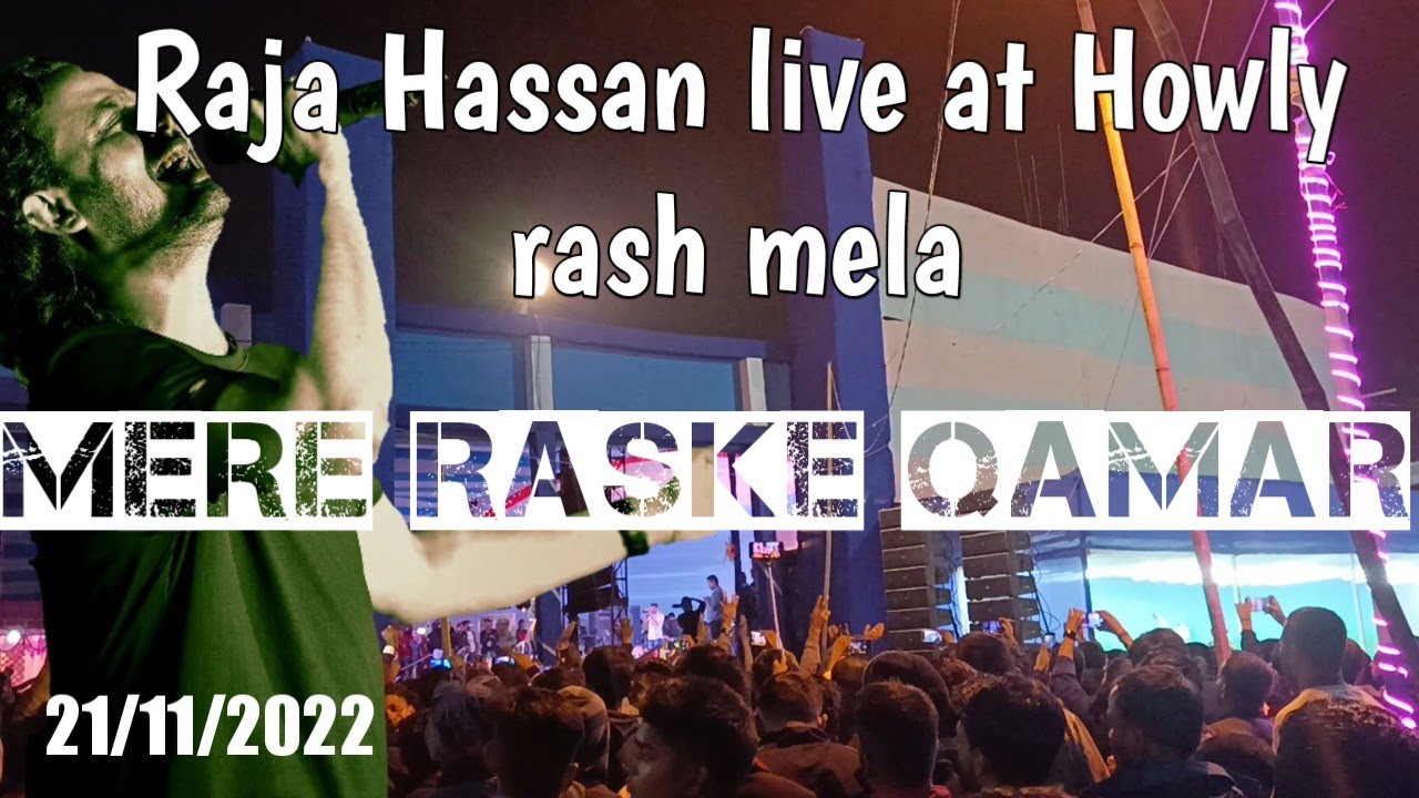 Raja hassan live at howly rash2022 - YouTube