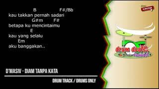 Download lagu D'MASIV - Diam Tanpa Kata (drums only) [chord gitar & lirik]