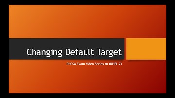 Changing Default Target in RHEL 7