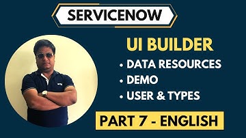 Data Resources In UI Builder ServiceNow In English | UI Builder Part 7
