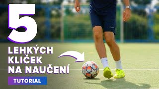 5 JEDNODUCHÝCH FOTBALOVÝCH KLIČEK PRO ZAČÁTEČNÍKY | FOTBAL BEZ LIMITU