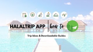 Get Trip Ideas and Download Travel Guides | HalalTrip App screenshot 5