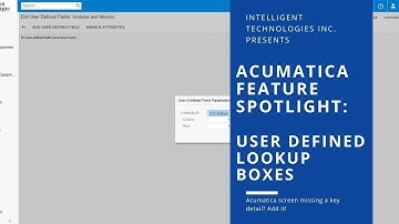 Acumatica Feature Spotlight: User Defined Lookup Boxes