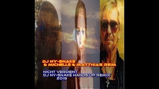 Thema: DJ Ny-snake  &amp; michelle &amp; matthias reim-  nicht verdient ( dj ny-snake hands up remix 2019