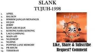 SLANK FULL ALBUM TUJUH 1998