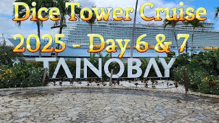 Dice Tower Cruise 2025 Day 6 and 7