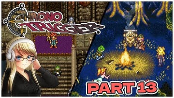 [Saku Plays] Chrono Trigger | First Playthrough | Part 13