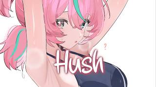 「Nightcore」 Hush - Ceara Cavalieri ♡ (Lyrics)