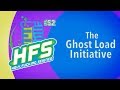 Hfs podcast 52  the ghost load initiative