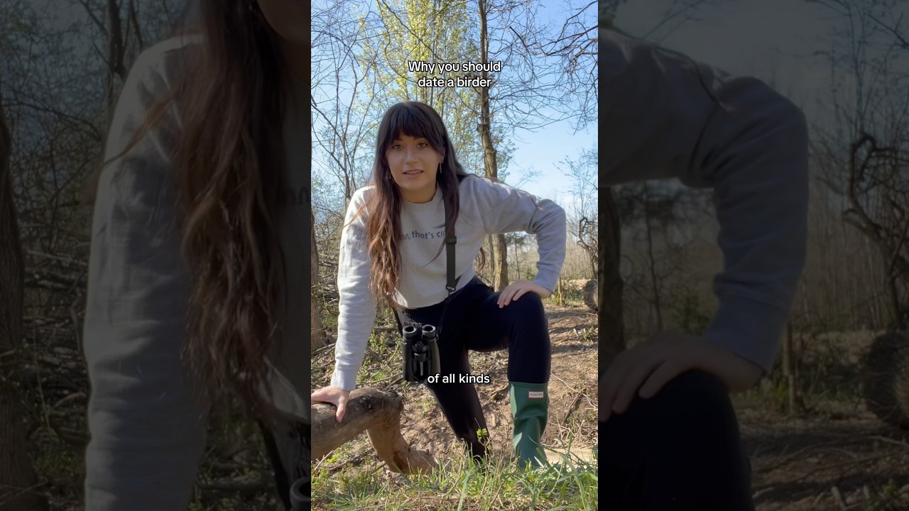 Why You Should Date A Birder 