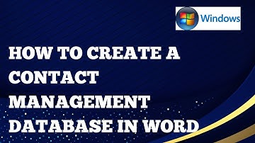 How to Create a Contact Management Database in a Microsoft Word Document For Windows Computers 2025