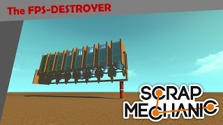 "The FPS-DESTROYER" biggest engine ever built in ScrapMechanic WorldRecord (100 subs special)